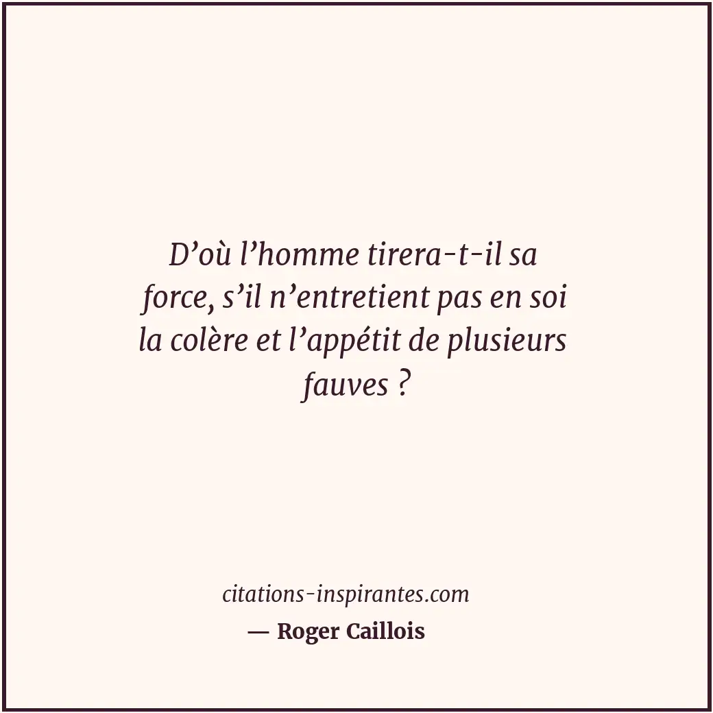 Citation de Roger Caillois