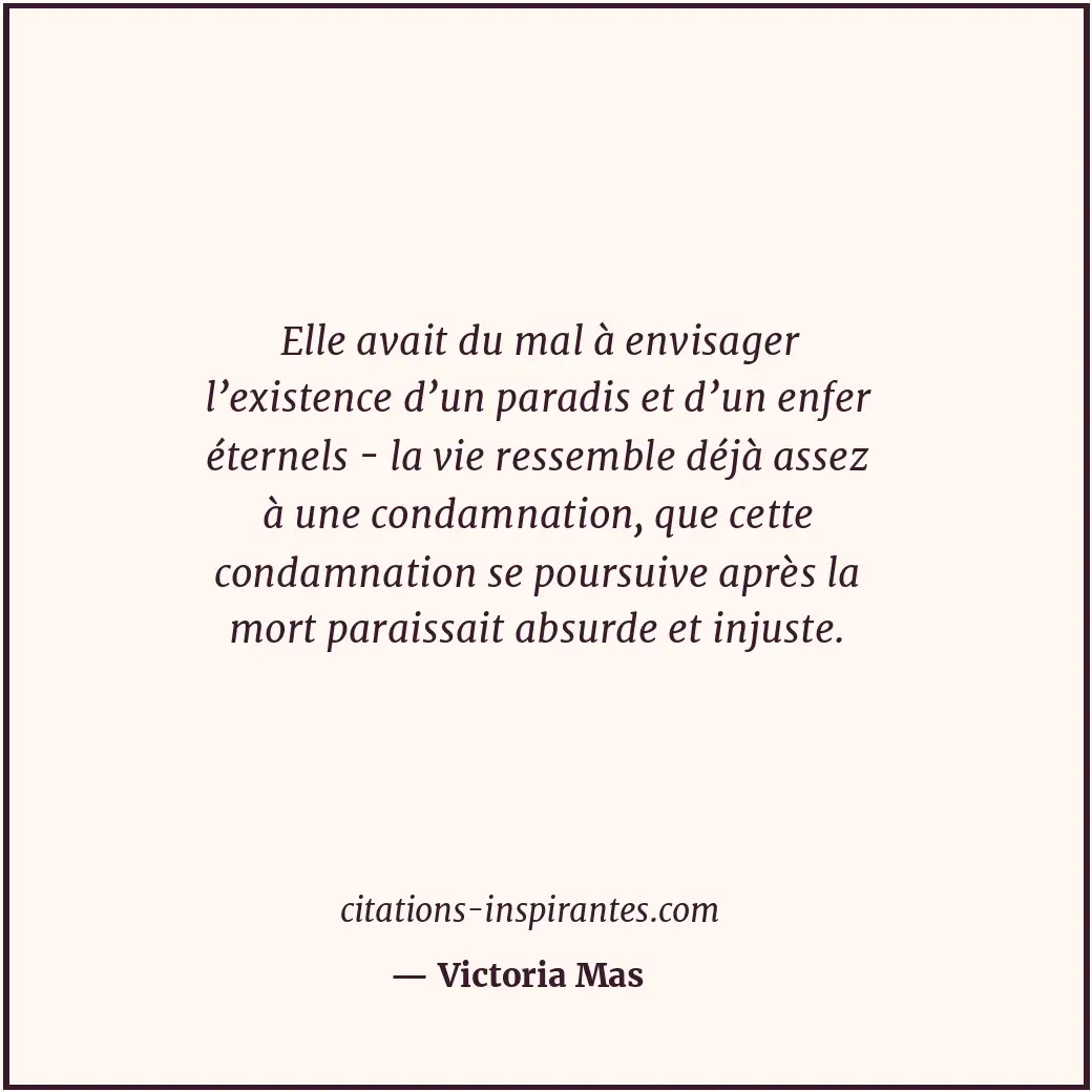 Citation de Victoria Mas