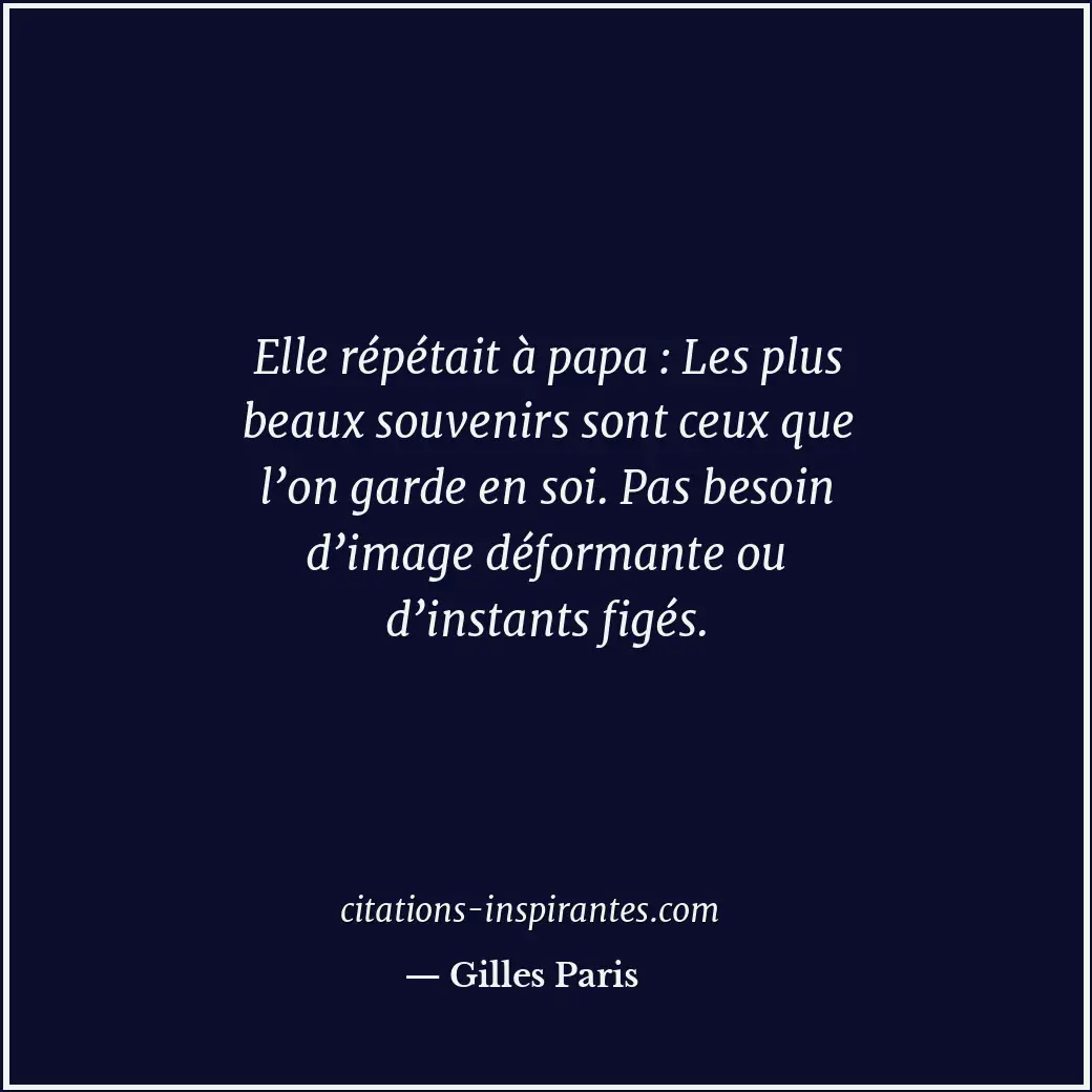Citation de Gilles Paris