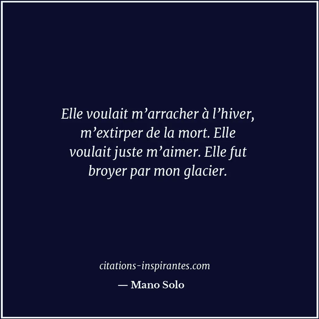 Citation de Mano Solo