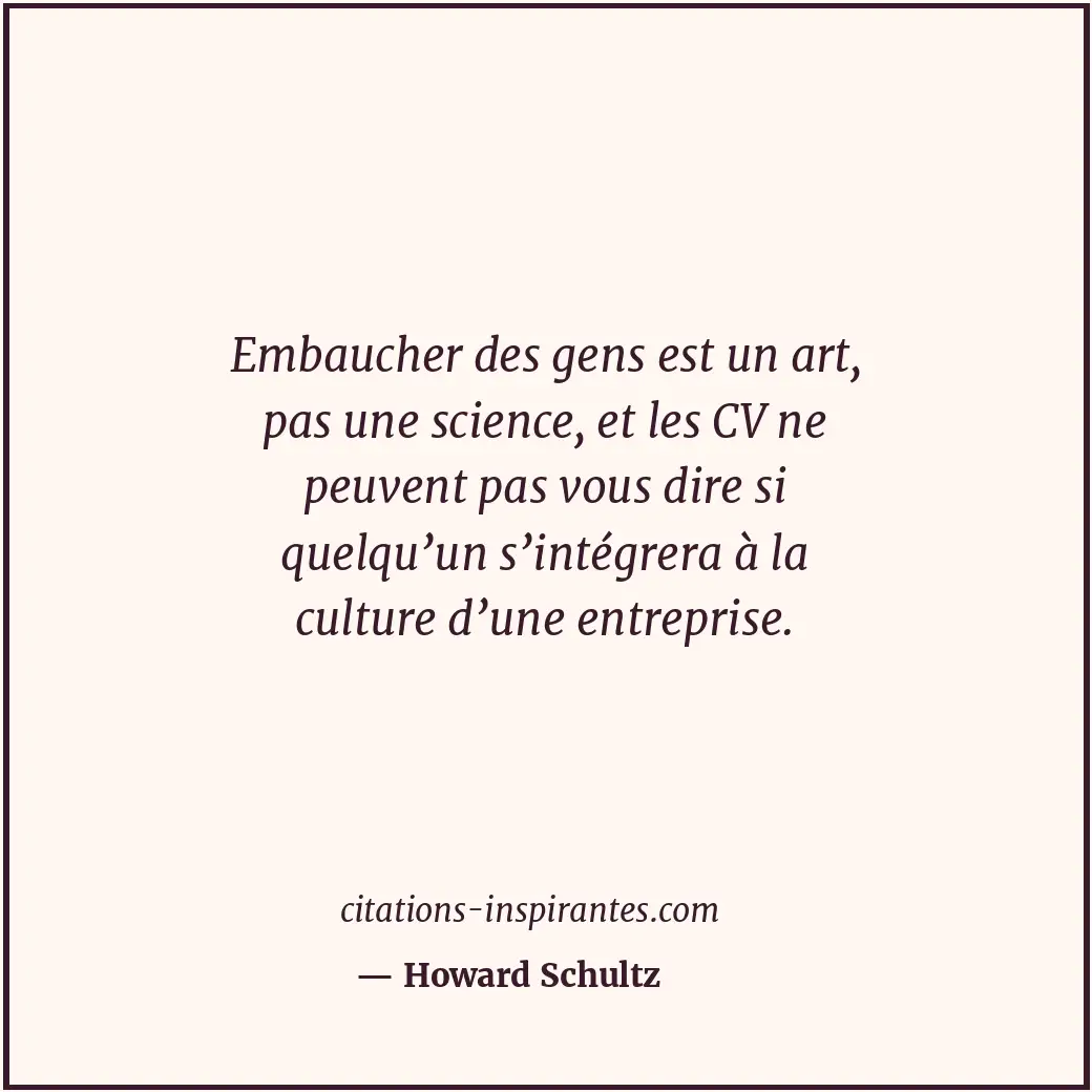 Citation de Howard Schultz