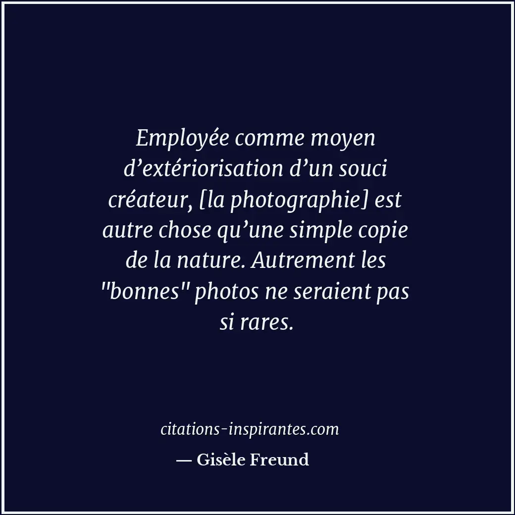 Citation de Gisèle Freund