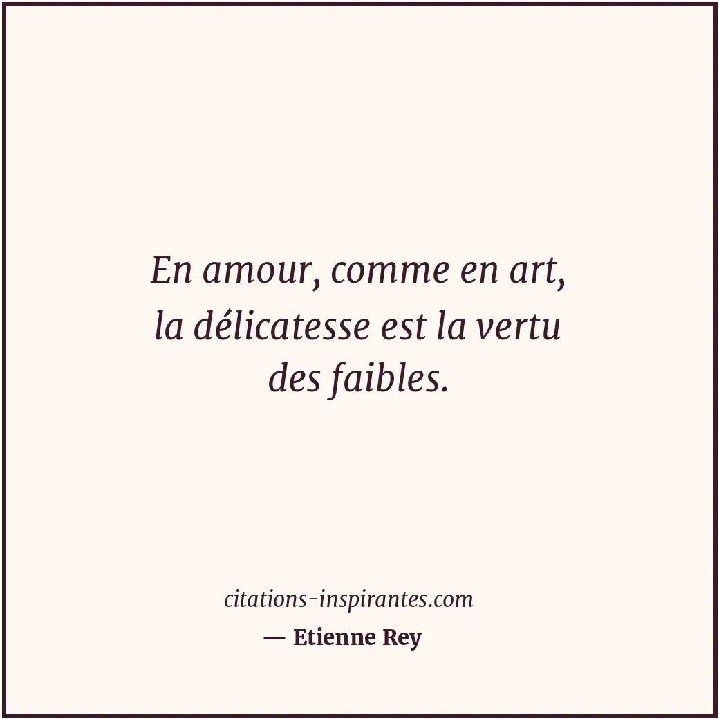 Citation de Etienne Rey