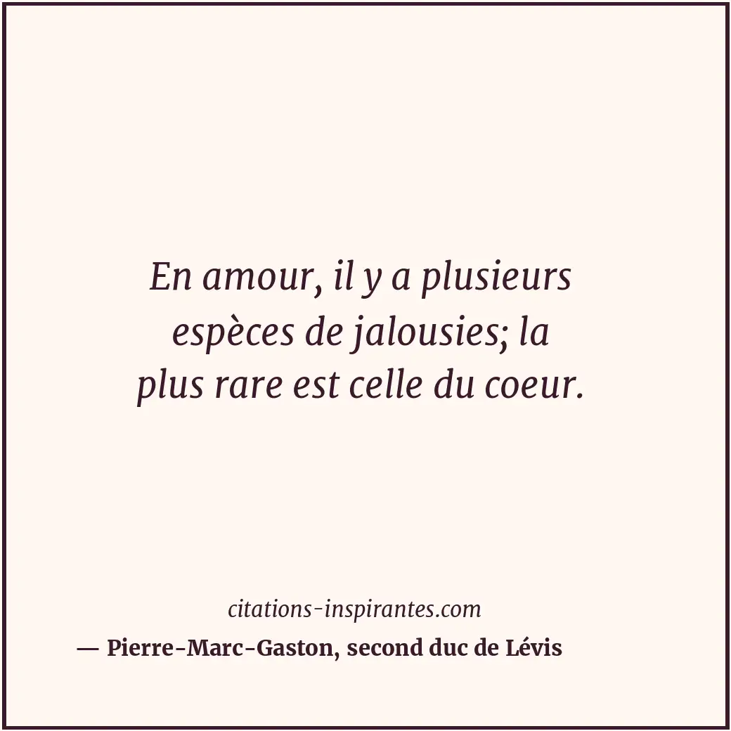 Citation de Pierre-Marc-Gaston, second duc de Lévis