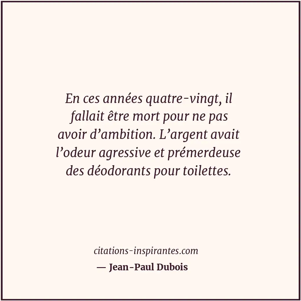 Citation de Jean-Paul Dubois