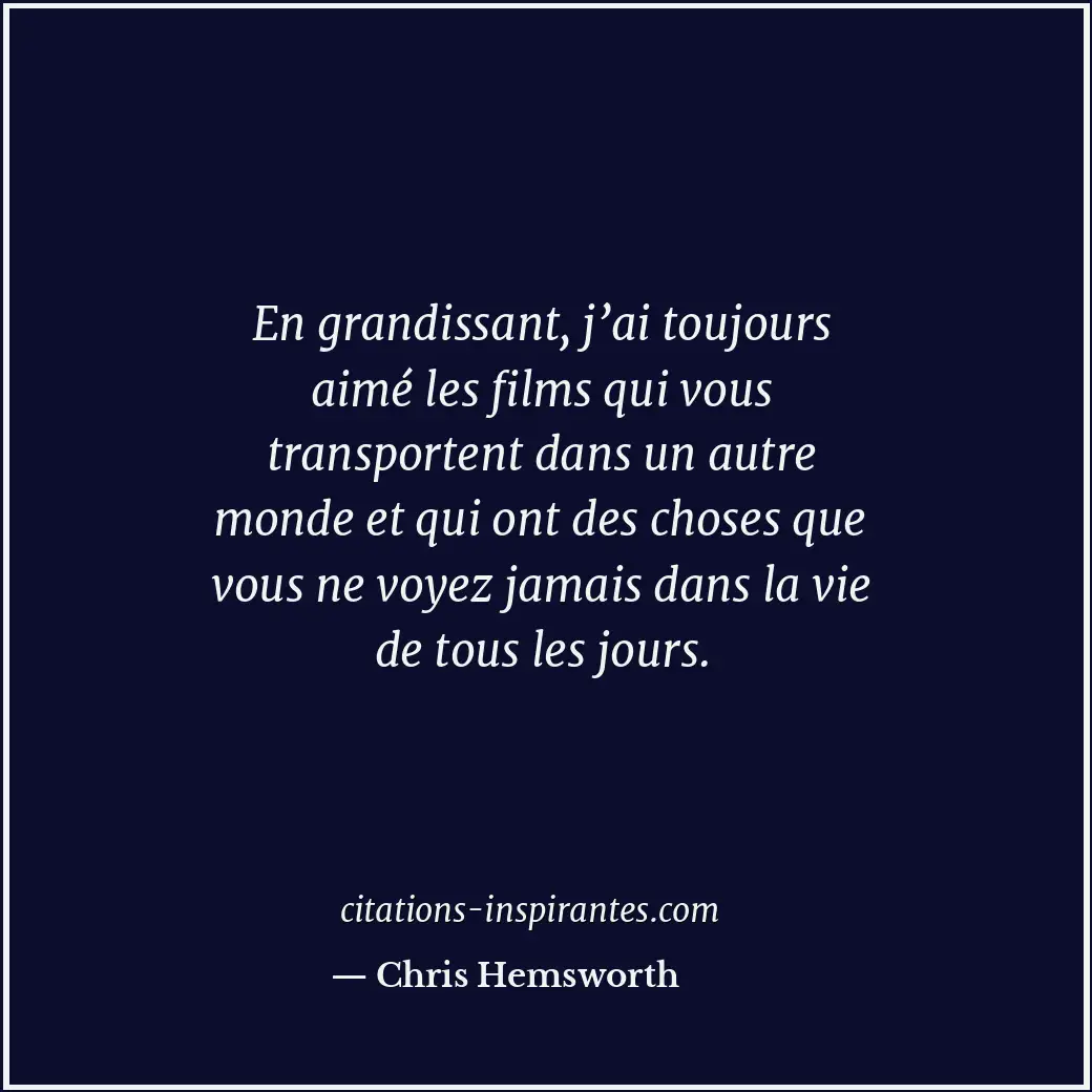 Citation de Chris Hemsworth
