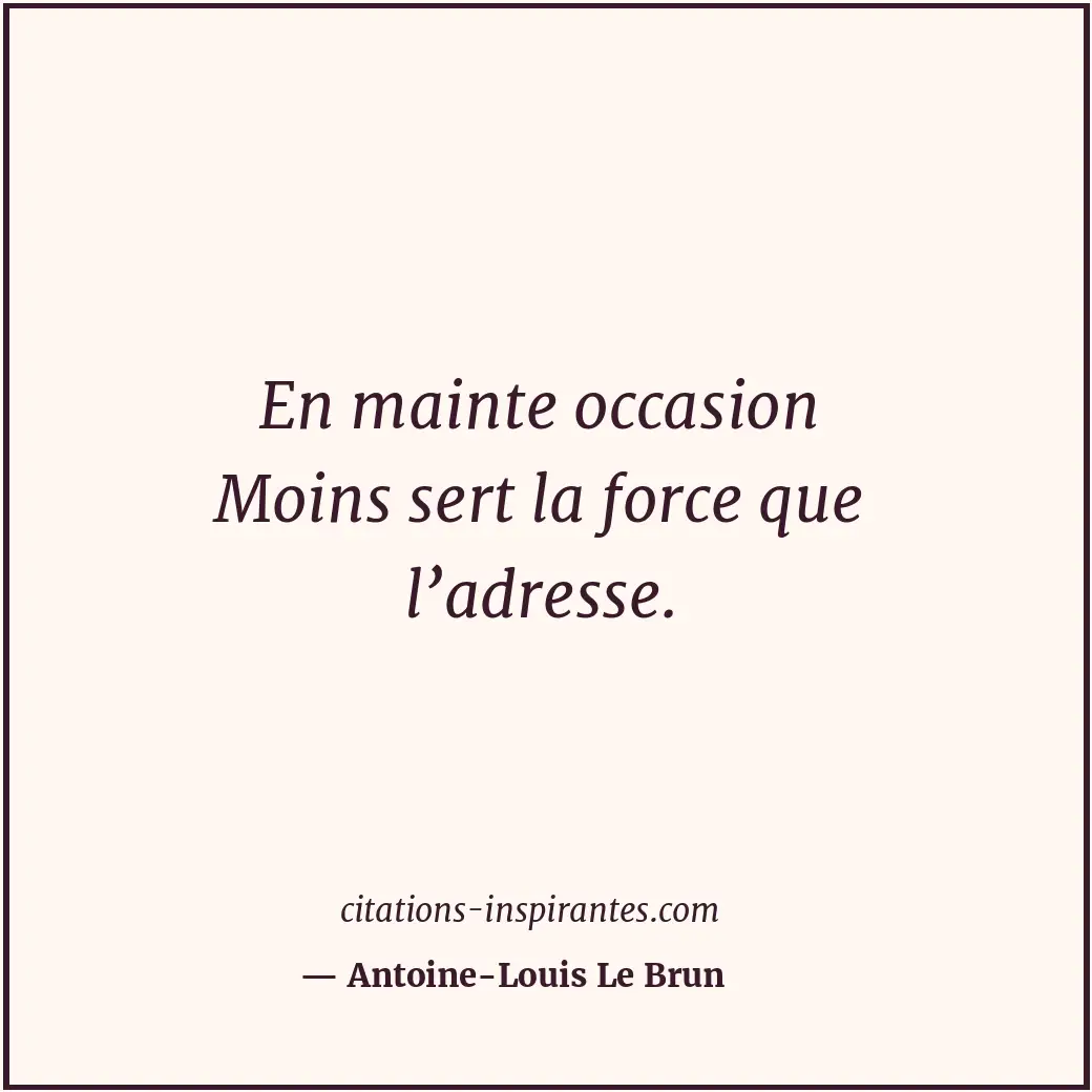 Citation de Antoine-Louis Le Brun