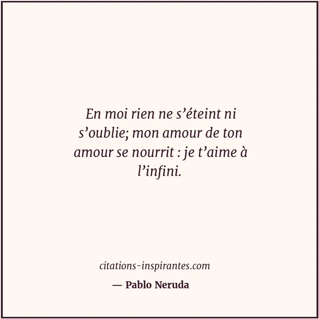 Citation de Pablo Neruda