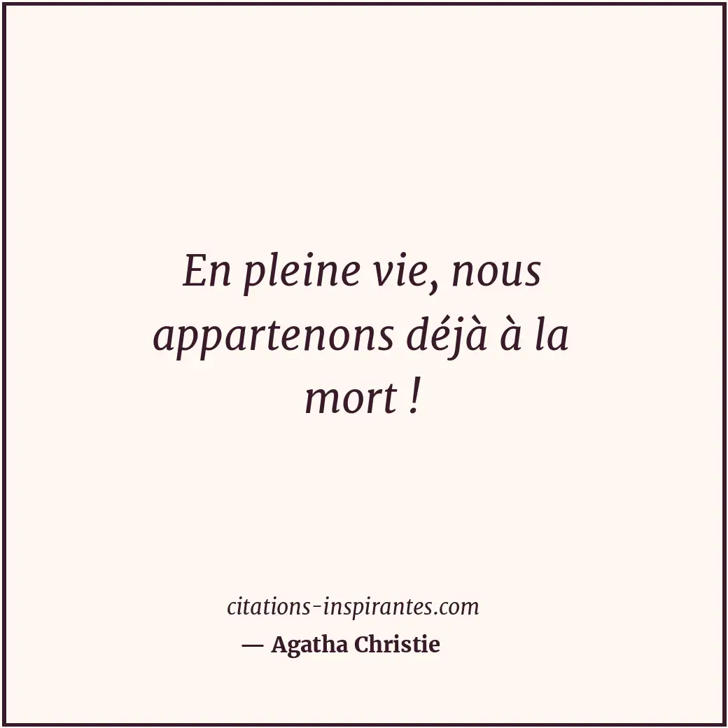 Citation de Agatha Christie