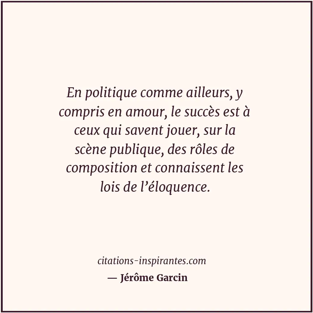 Citation de Jérôme Garcin