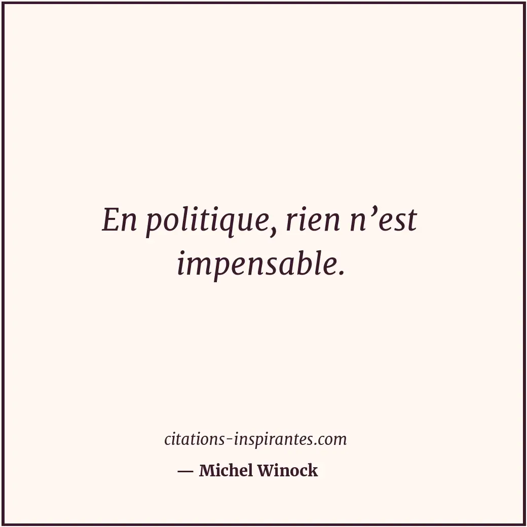 Citation de Michel Winock
