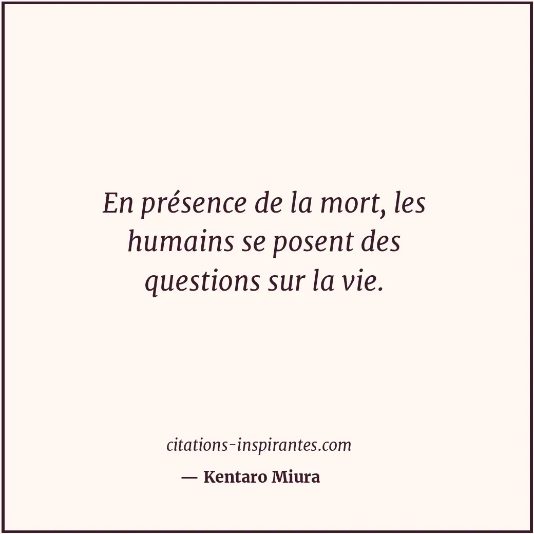 Citation de Kentaro Miura