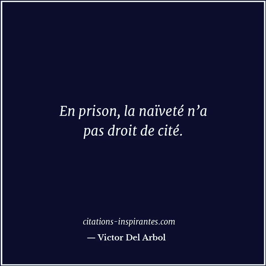 Citation de Victor Del Arbol