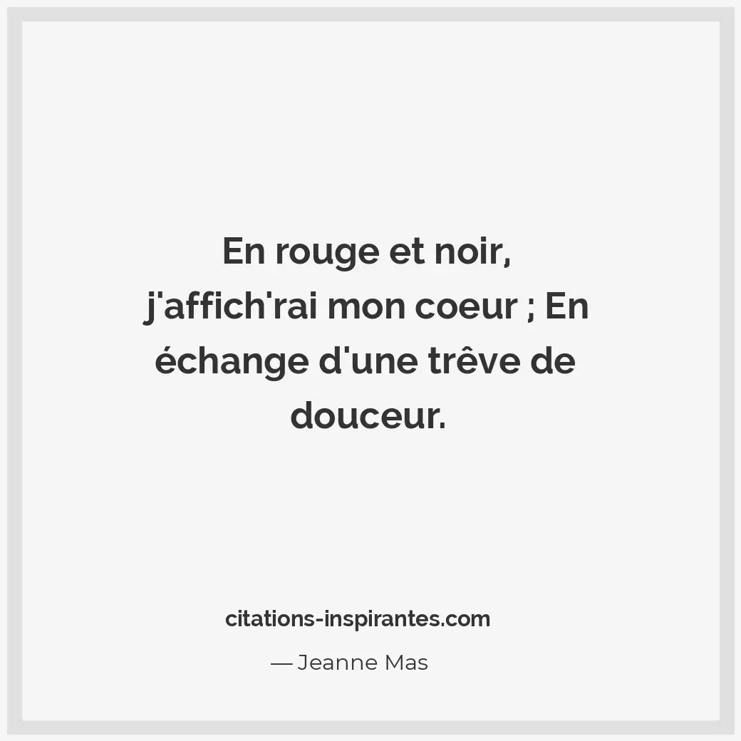 Citation de Jeanne Mas