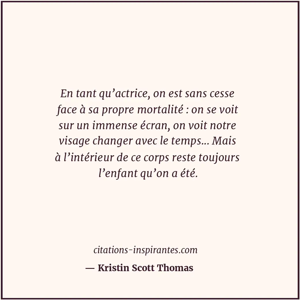 Citation de Kristin Scott Thomas