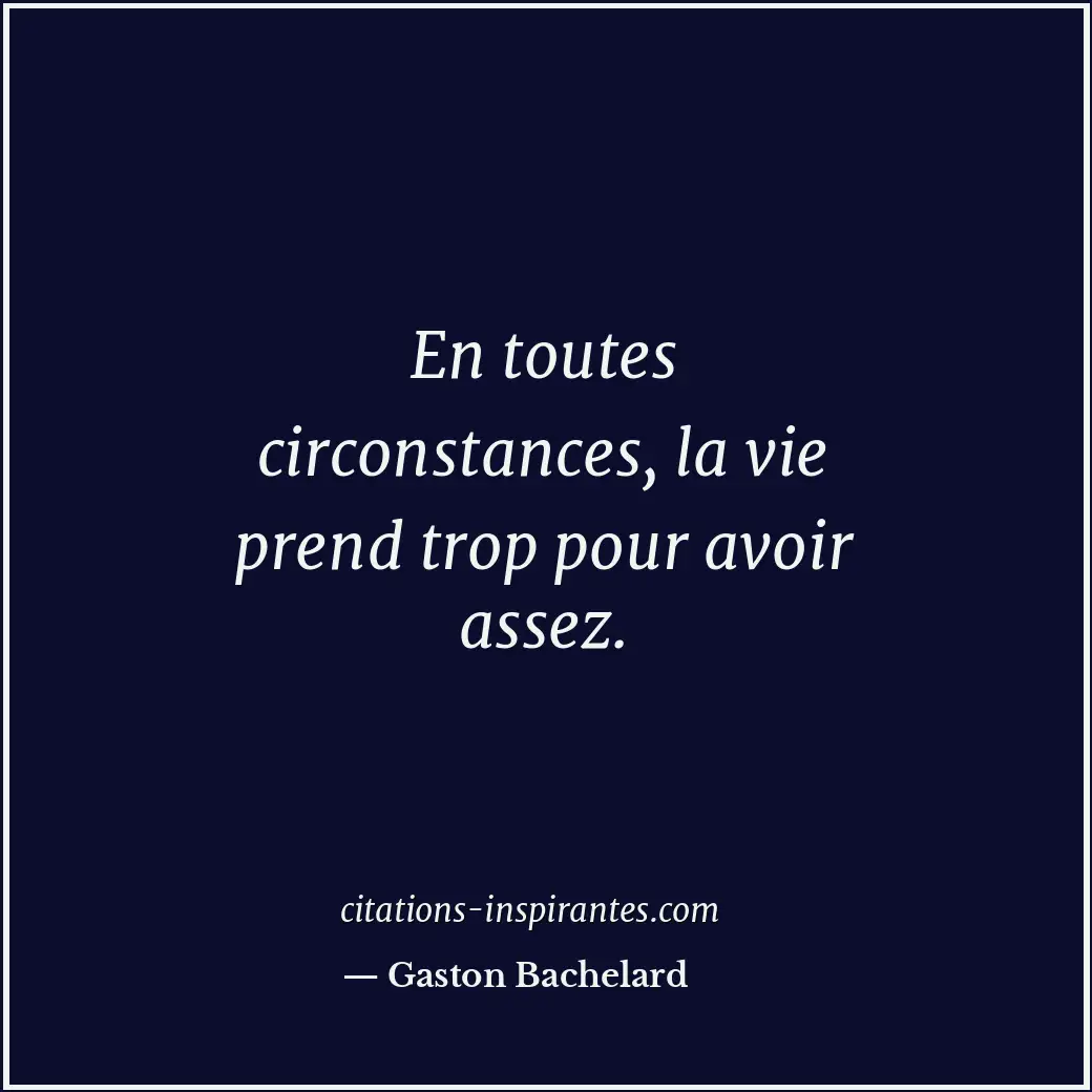 Citation de Gaston Bachelard