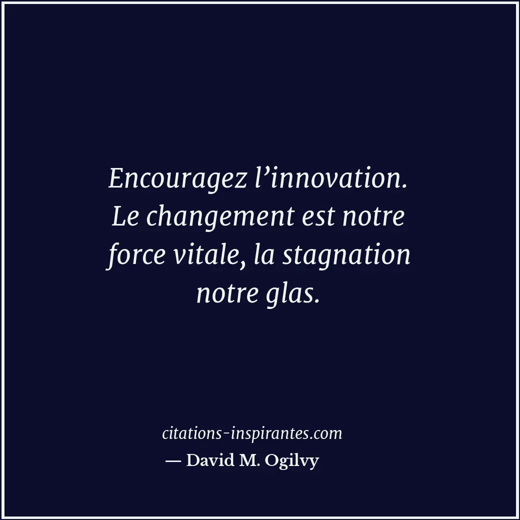 Citation de David M. Ogilvy