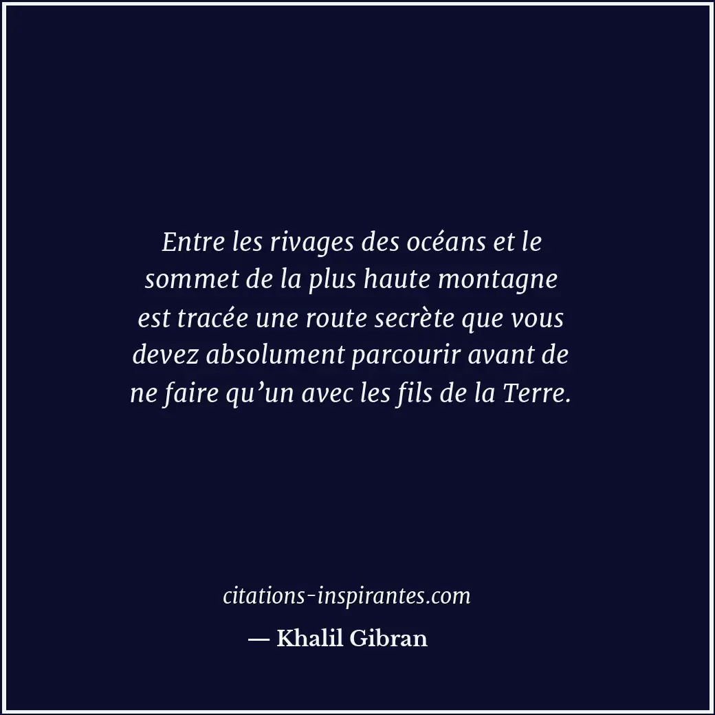 Citation de Khalil Gibran