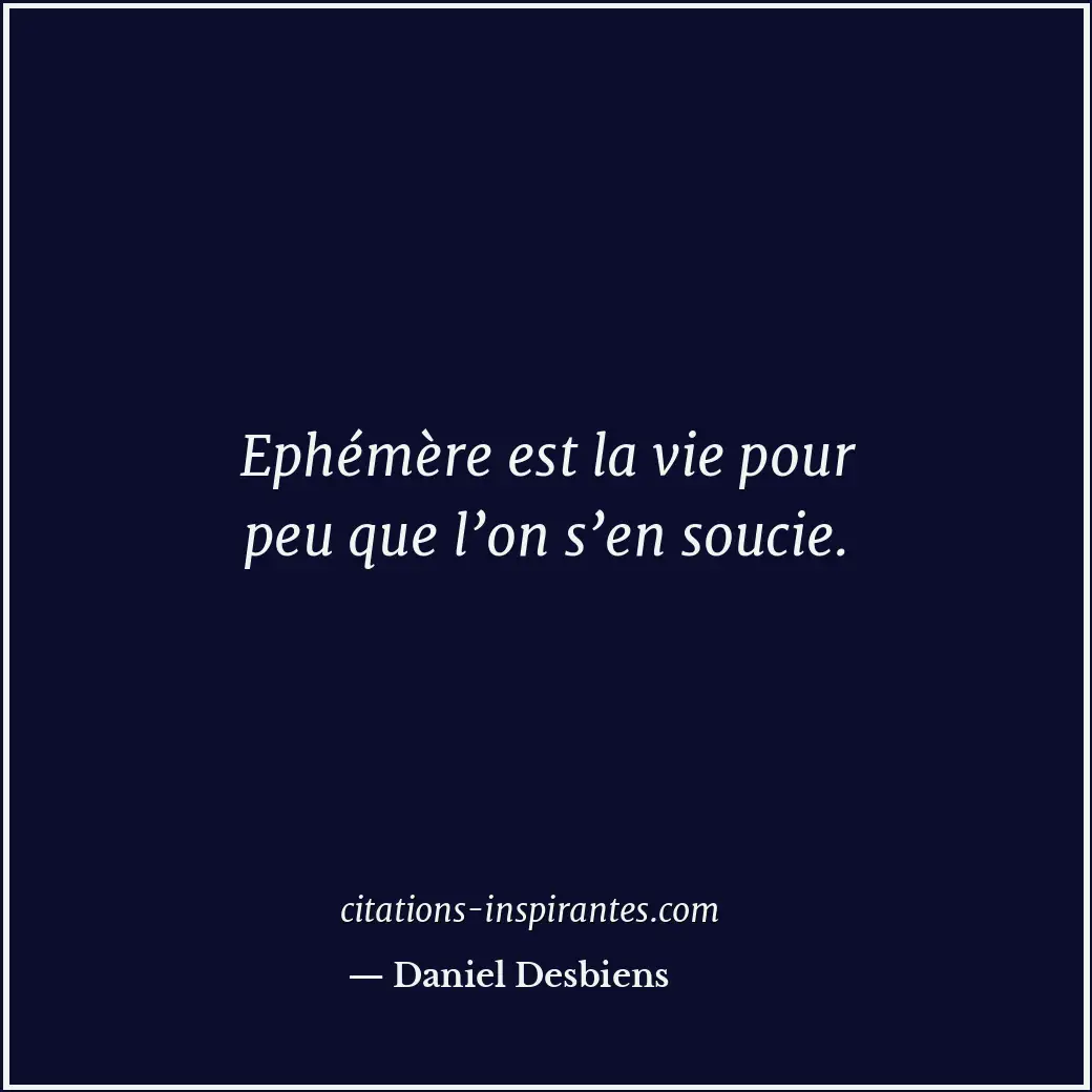 Citation de Daniel Desbiens