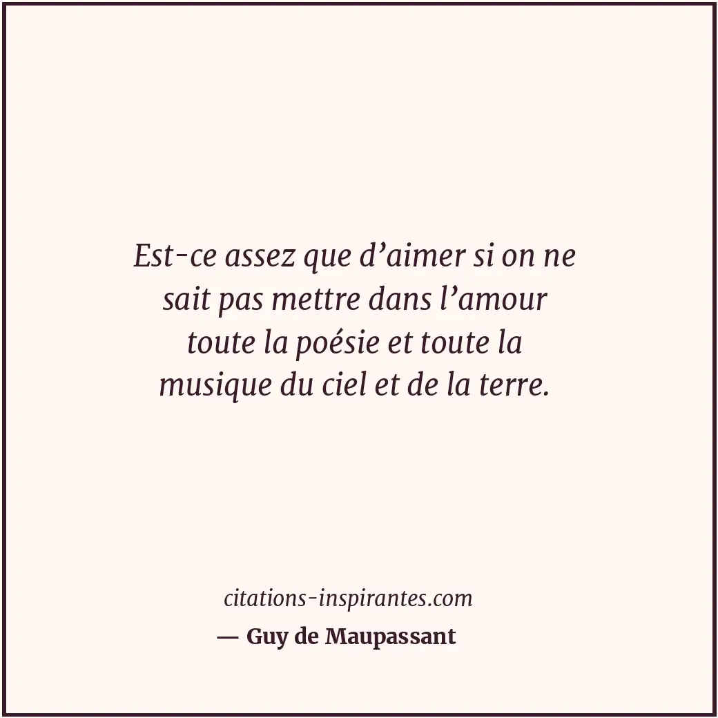 Citation de Guy de Maupassant