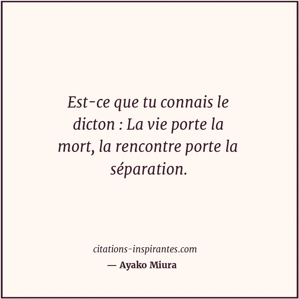 Citation de Ayako Miura
