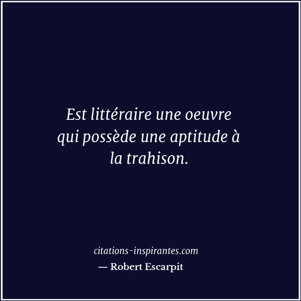 Citation de Robert Escarpit