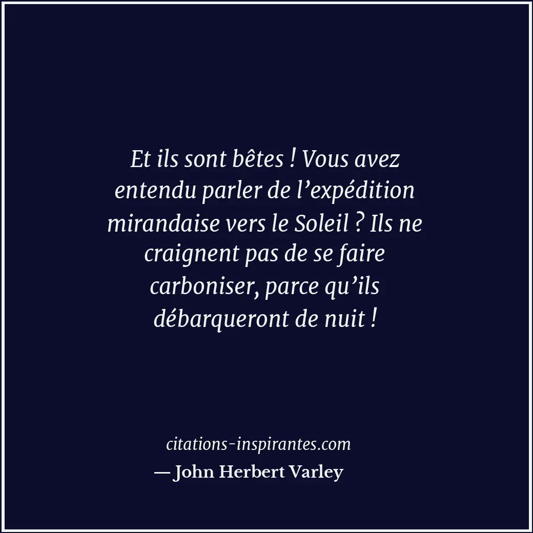 Citation de John Herbert Varley