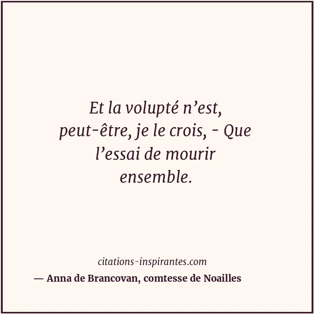 Citation de Anna de Brancovan, comtesse de Noailles