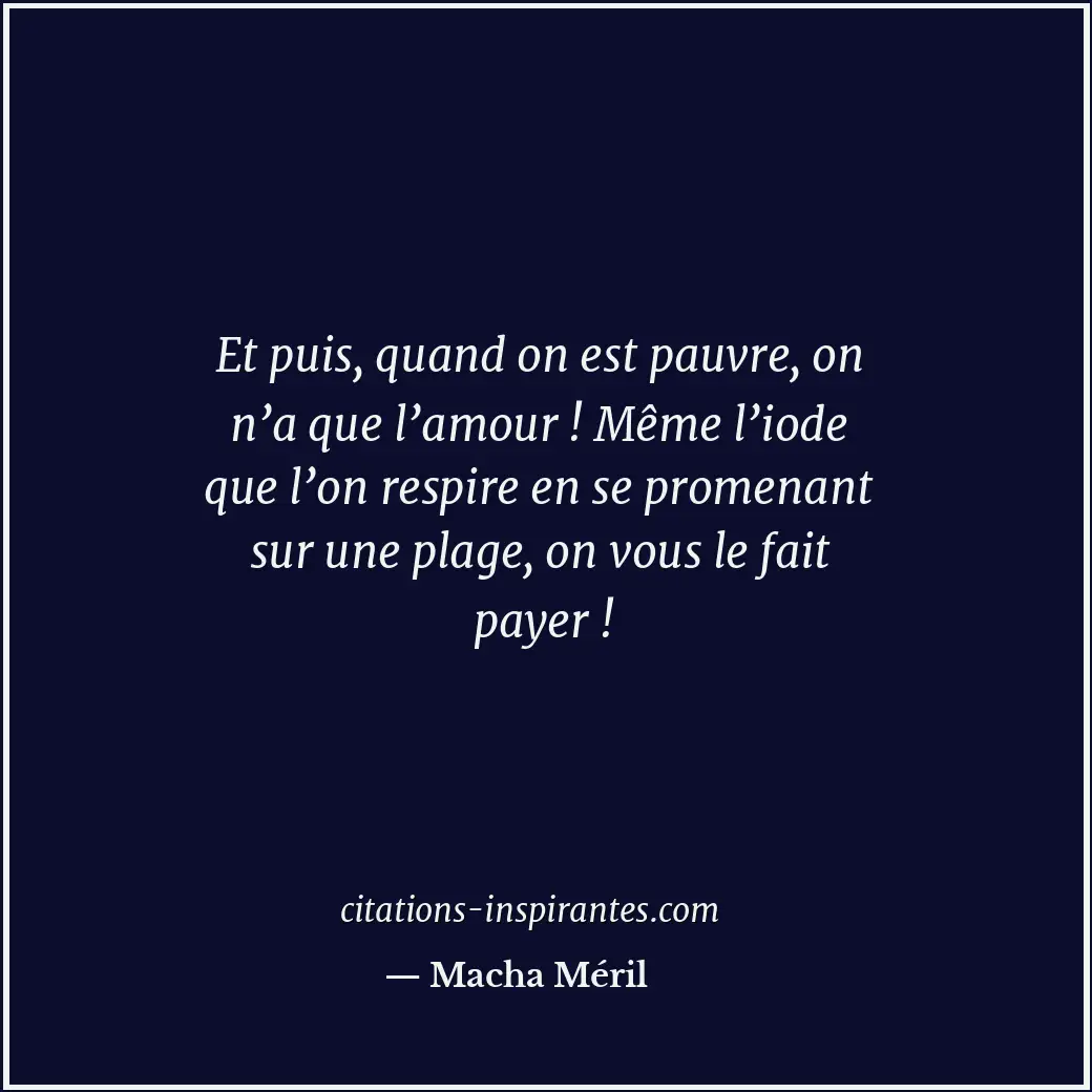 Citation de Macha Méril