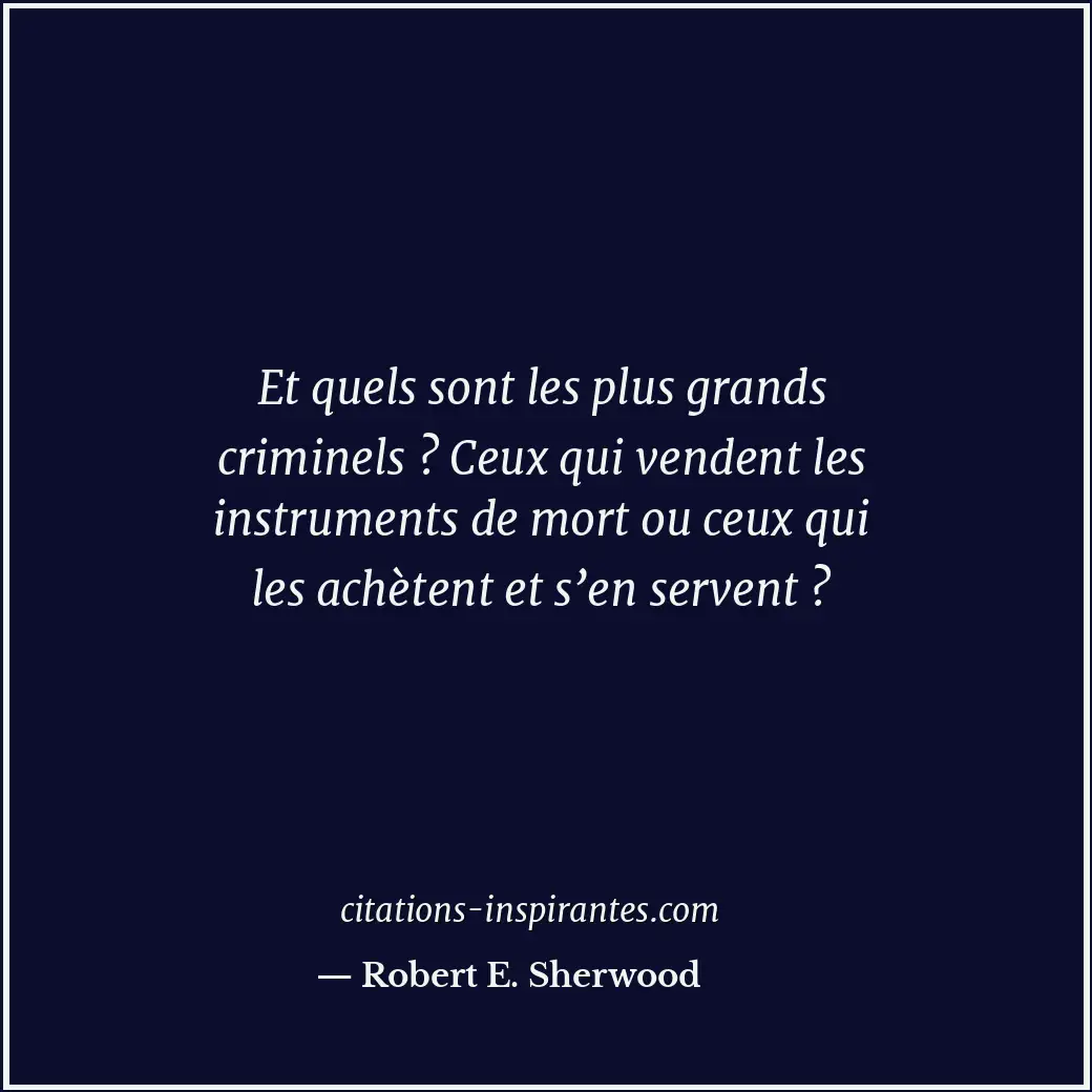 Citation de Robert E. Sherwood