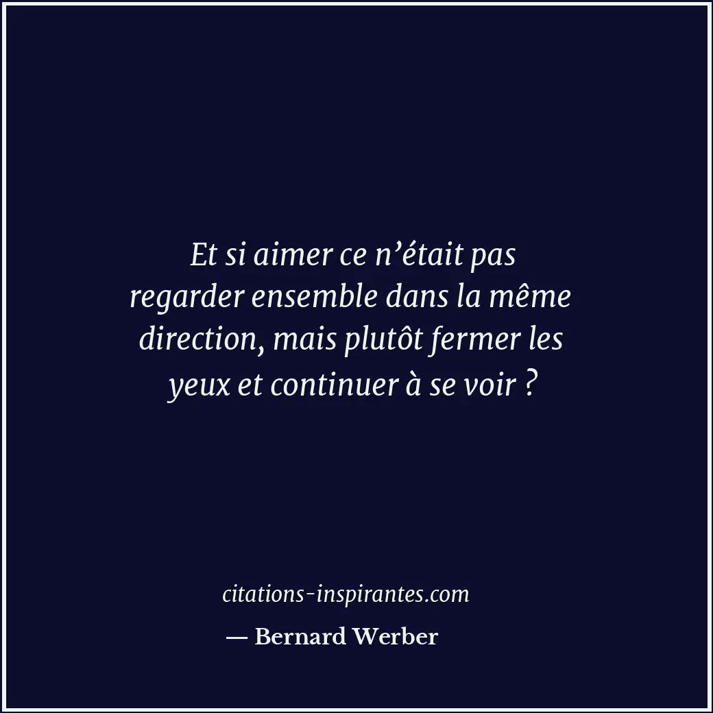 Citation de Bernard Werber