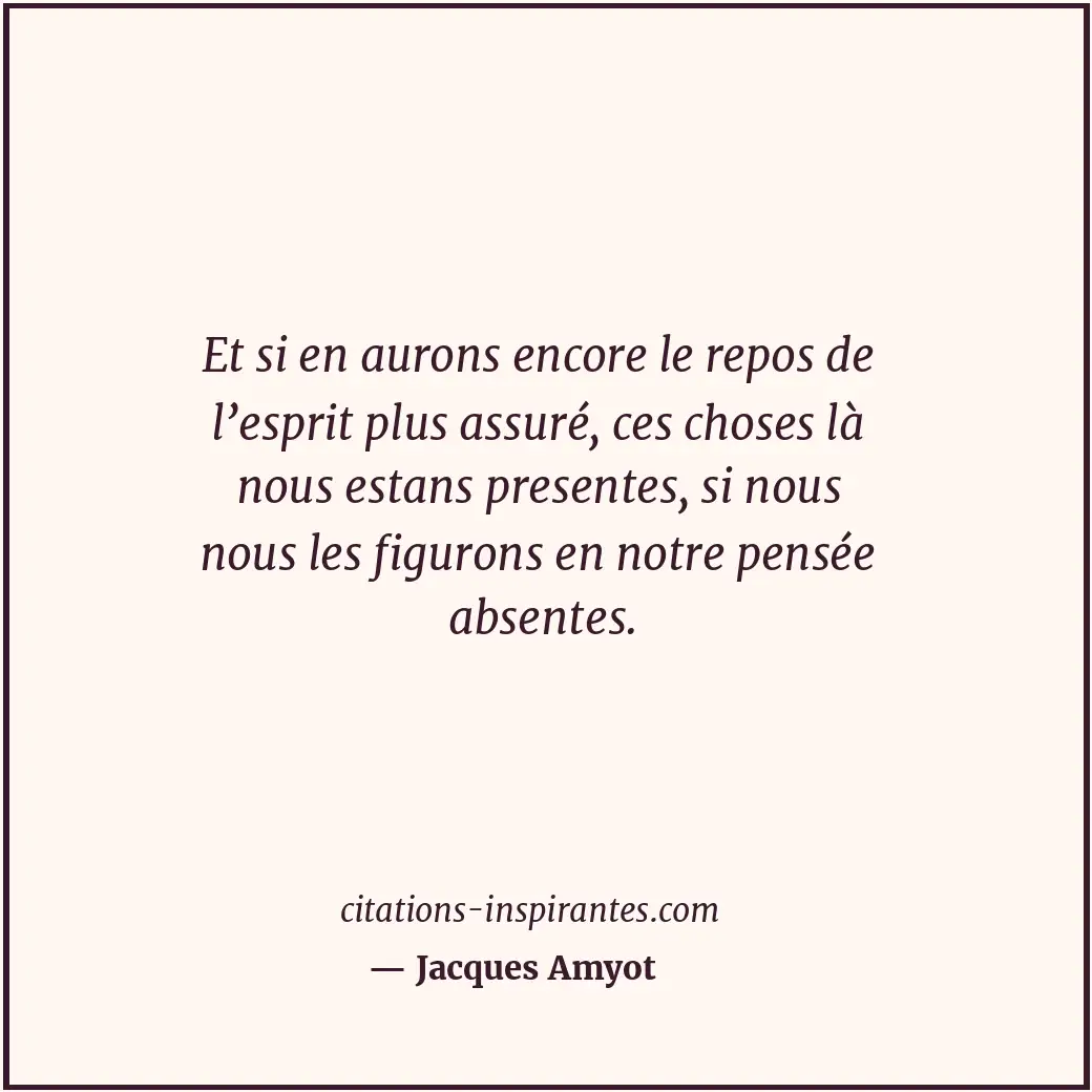 Citation de Jacques Amyot