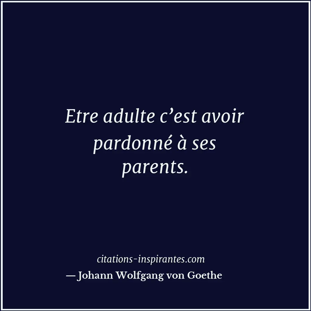 Citation de Johann Wolfgang von Goethe