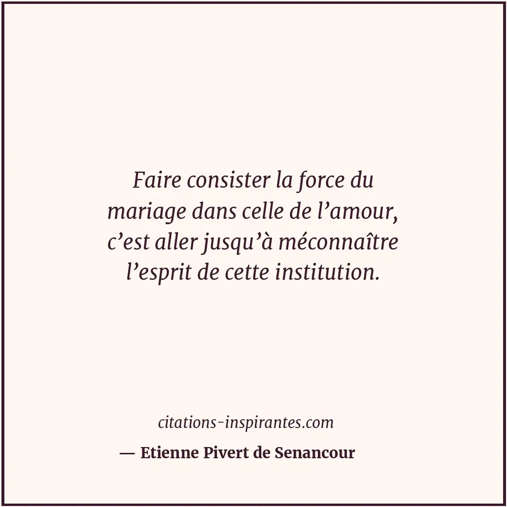 Citation de Etienne Pivert de Senancour