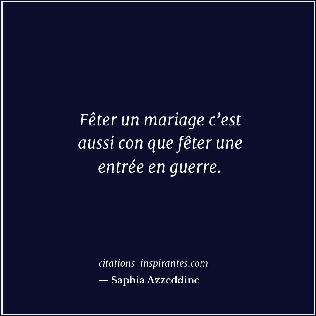 Citation de Saphia Azzeddine