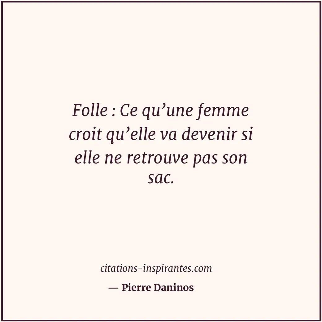 Citation de Pierre Daninos