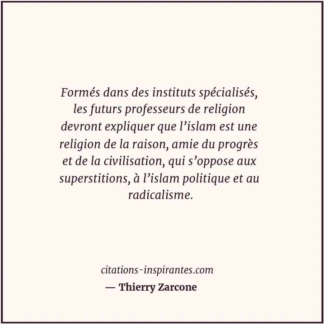 Citation de Thierry Zarcone
