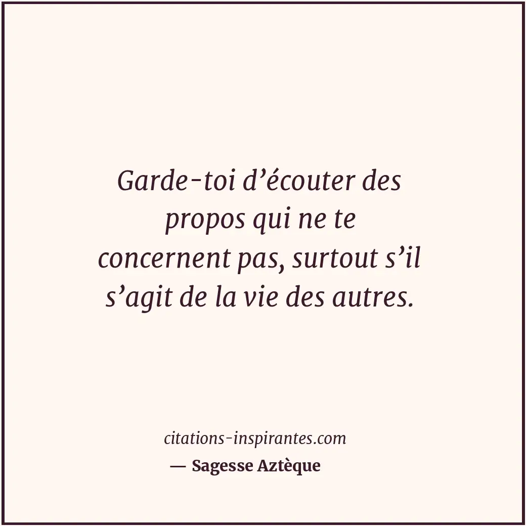 Citation de Sagesse Aztèque