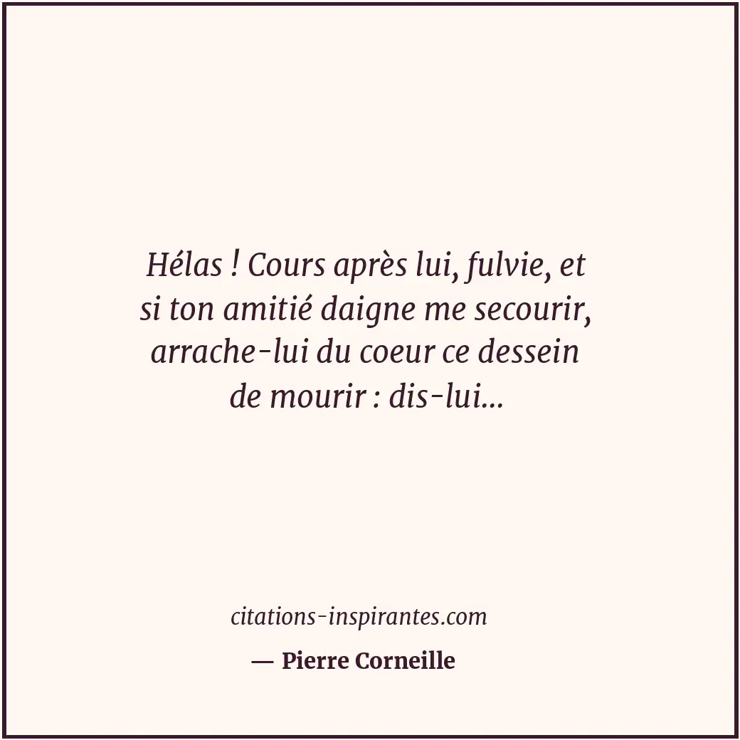 Citation de Pierre Corneille