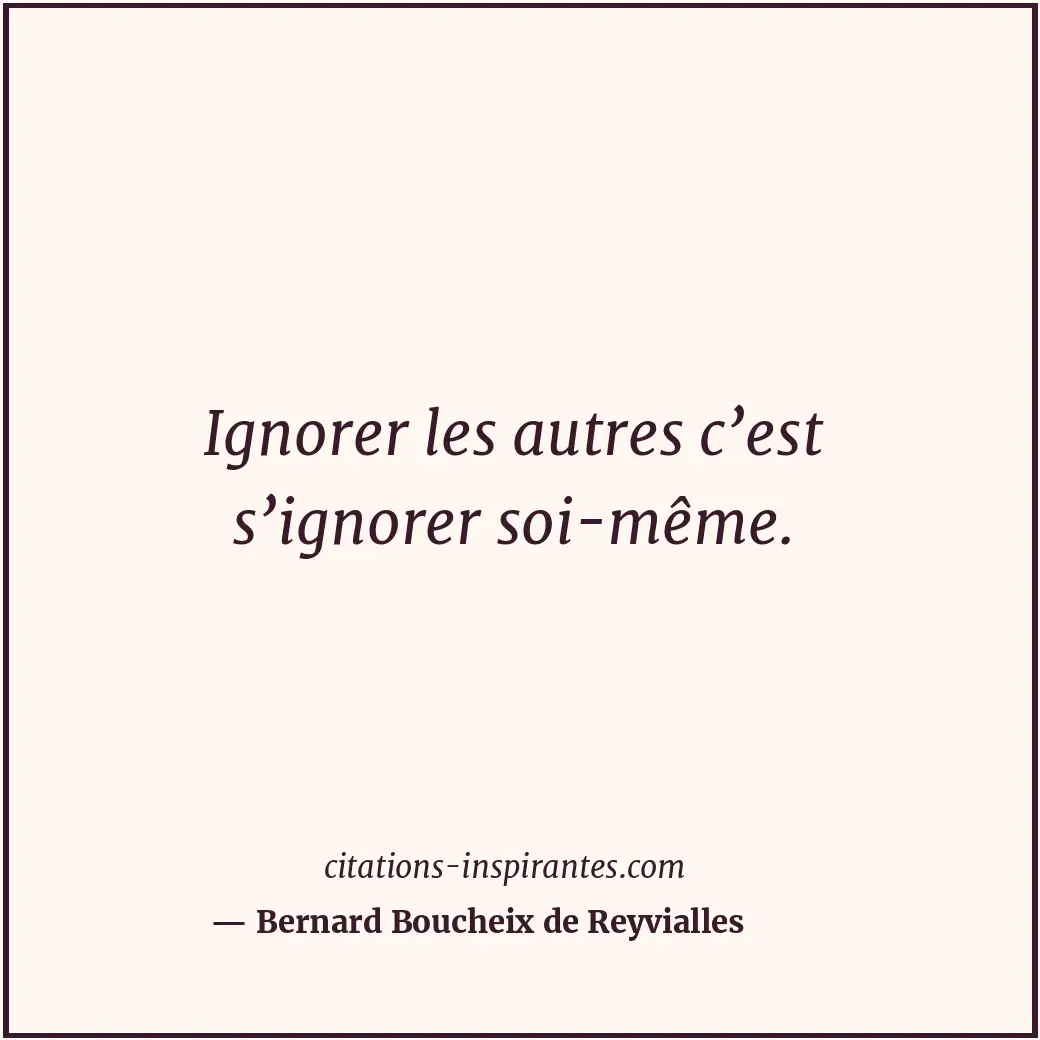 Citation de Bernard Boucheix de Reyvialles