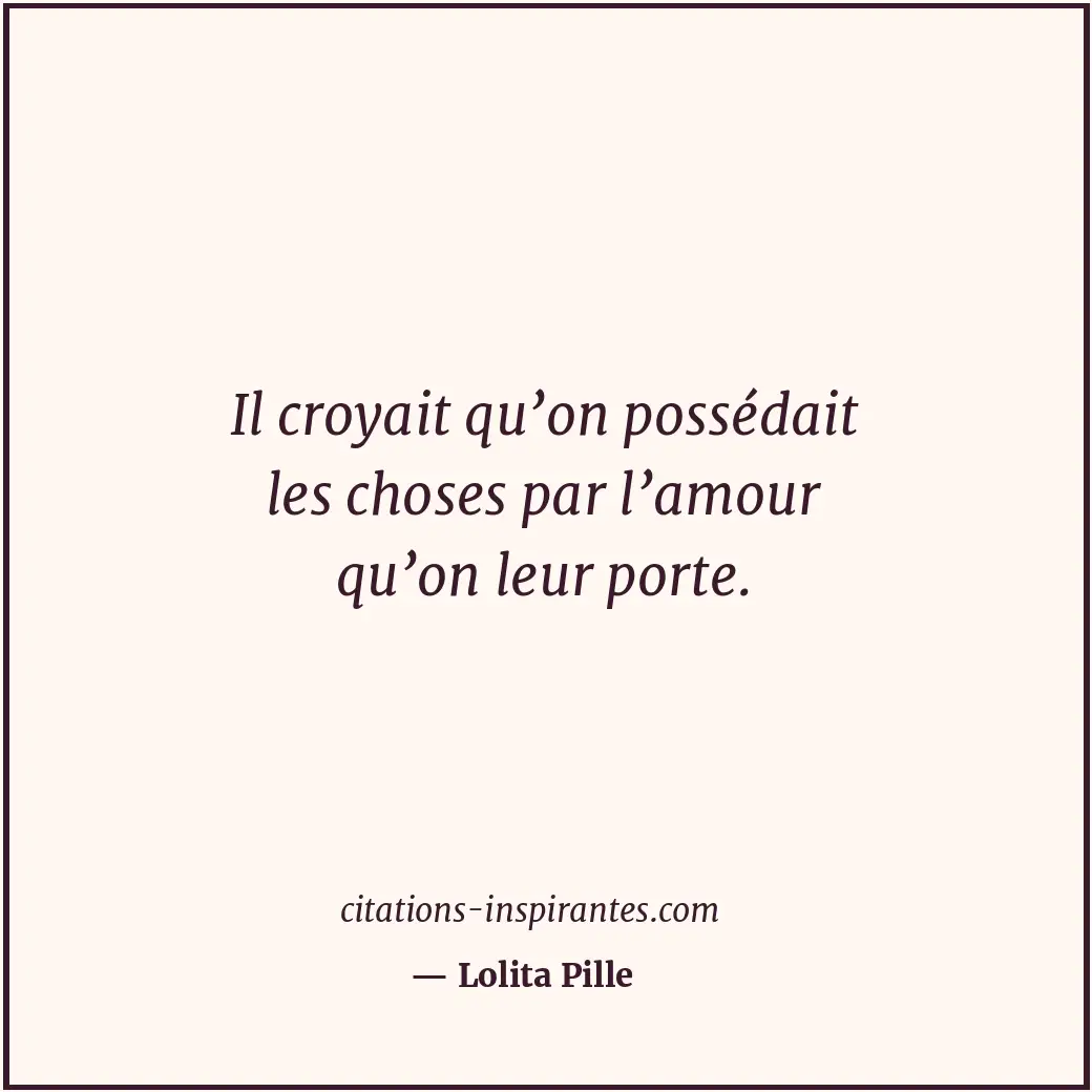 Citation de Lolita Pille