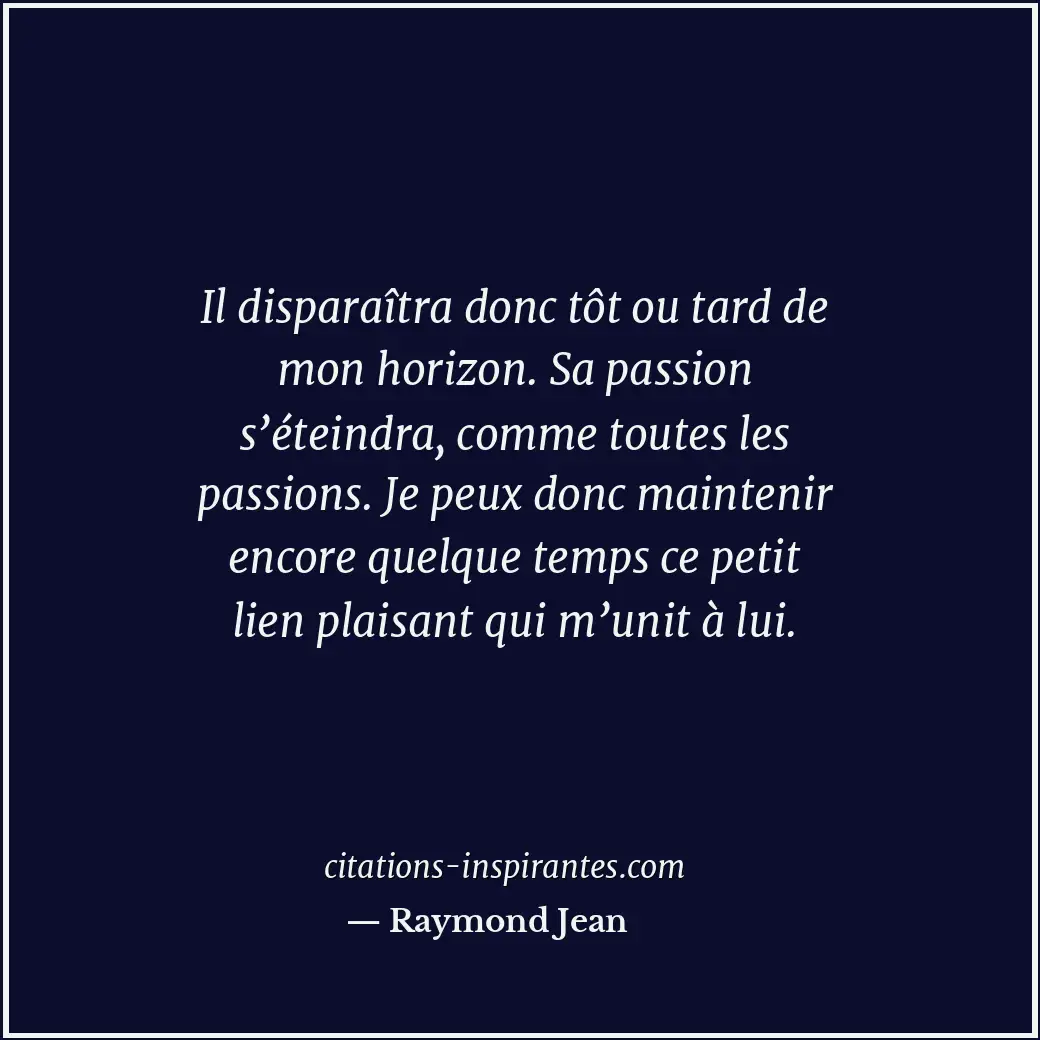 Citation de Raymond Jean