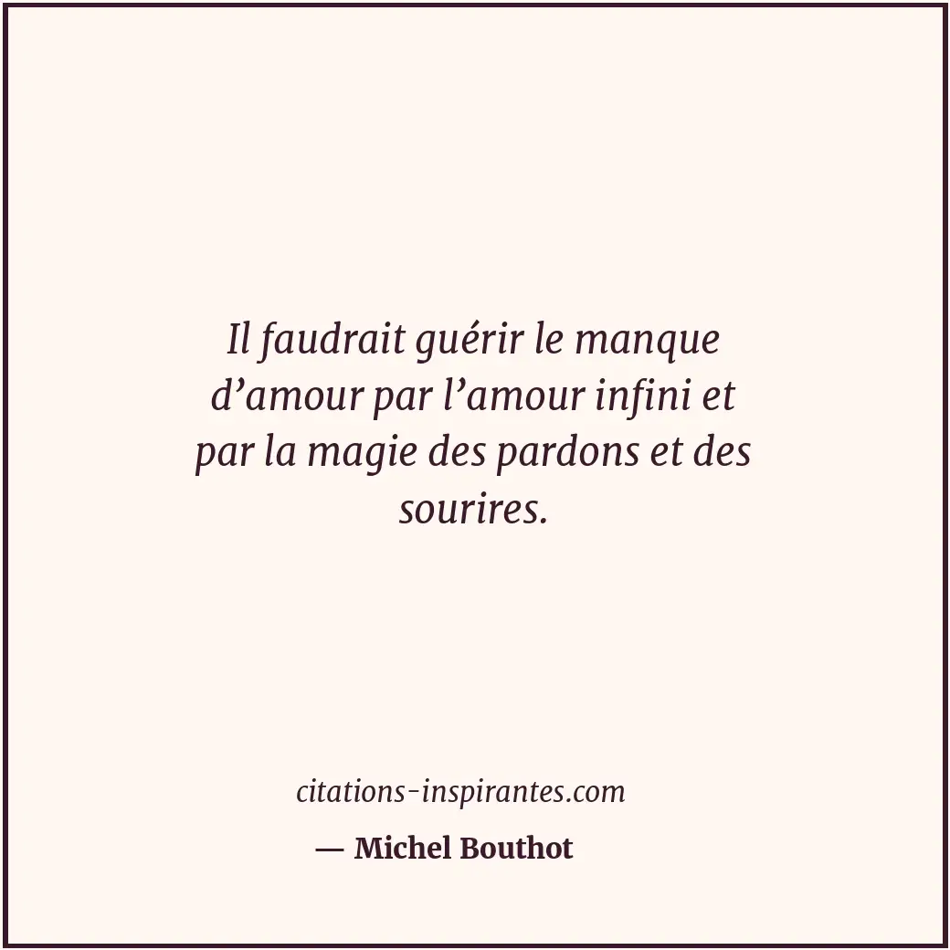Citation de Michel Bouthot