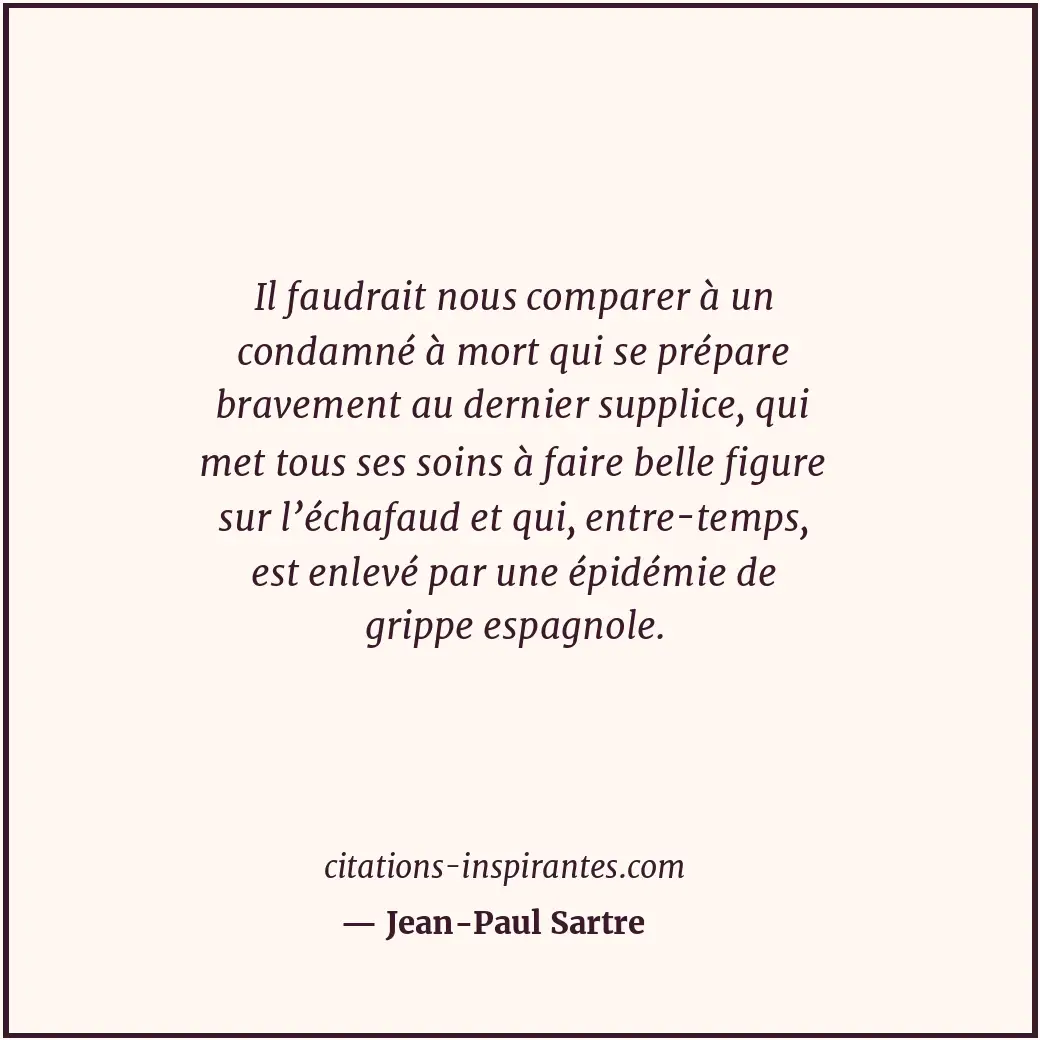 Citation de Jean-Paul Sartre
