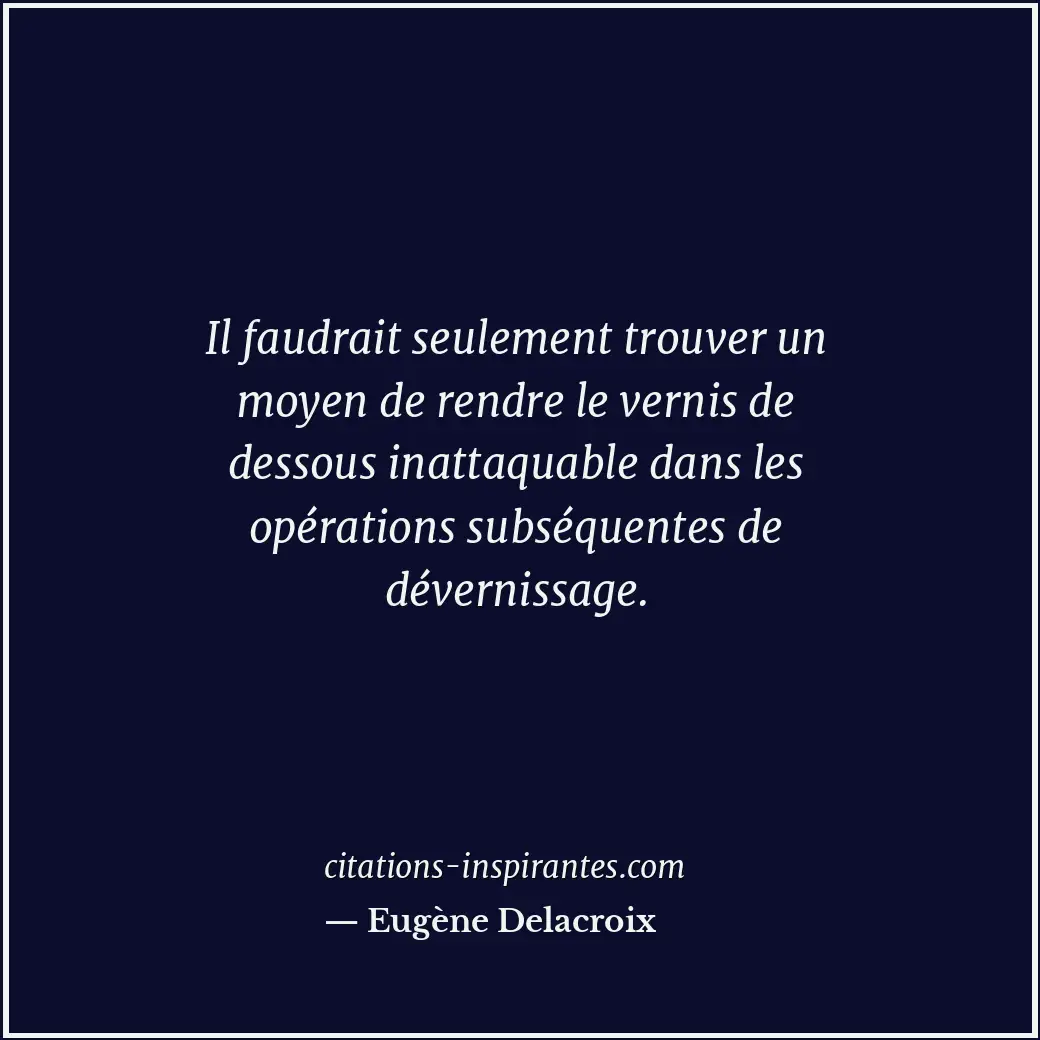 Citation de Eugène Delacroix