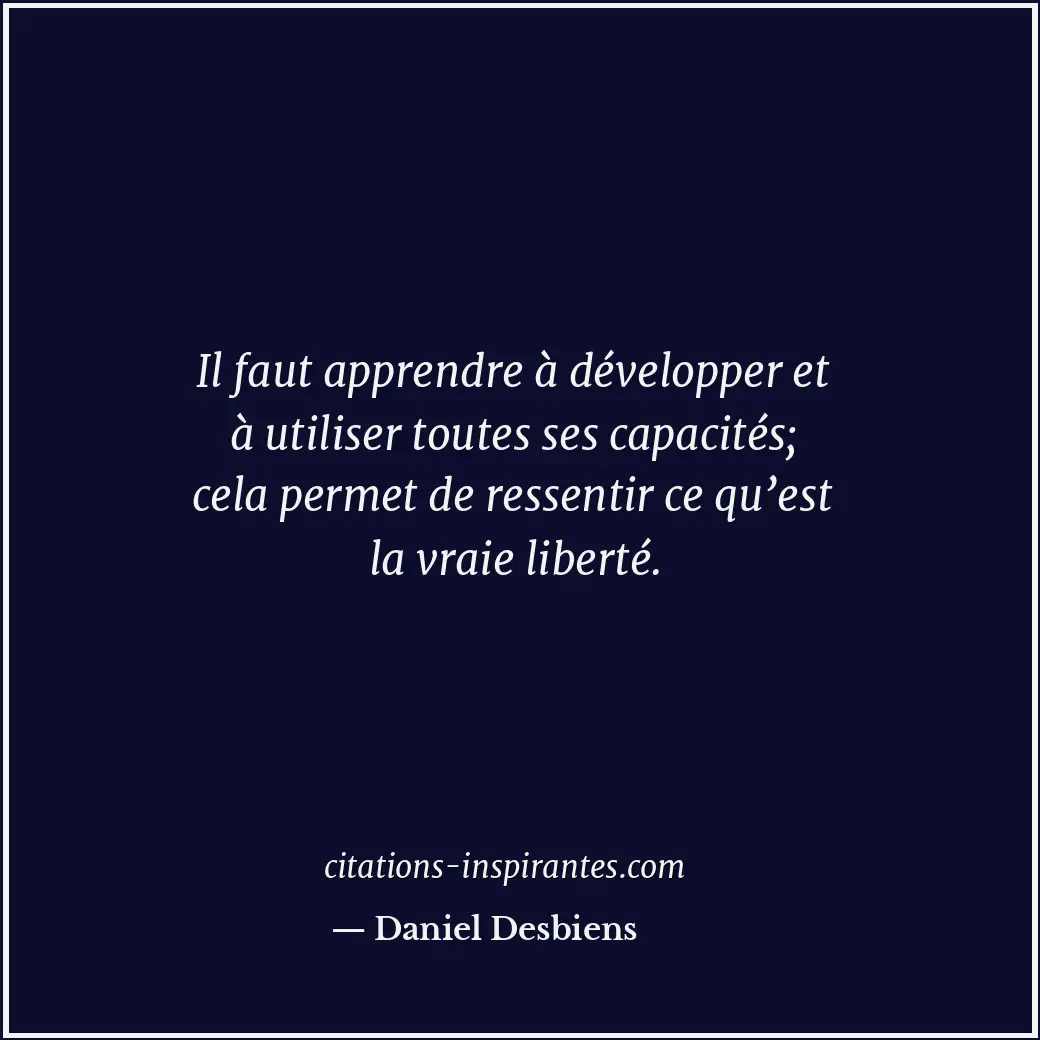 Citation de Daniel Desbiens