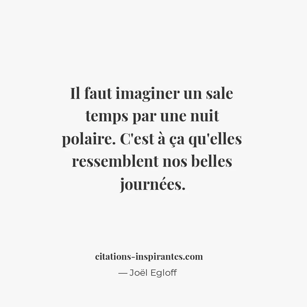 Citation de Joël Egloff