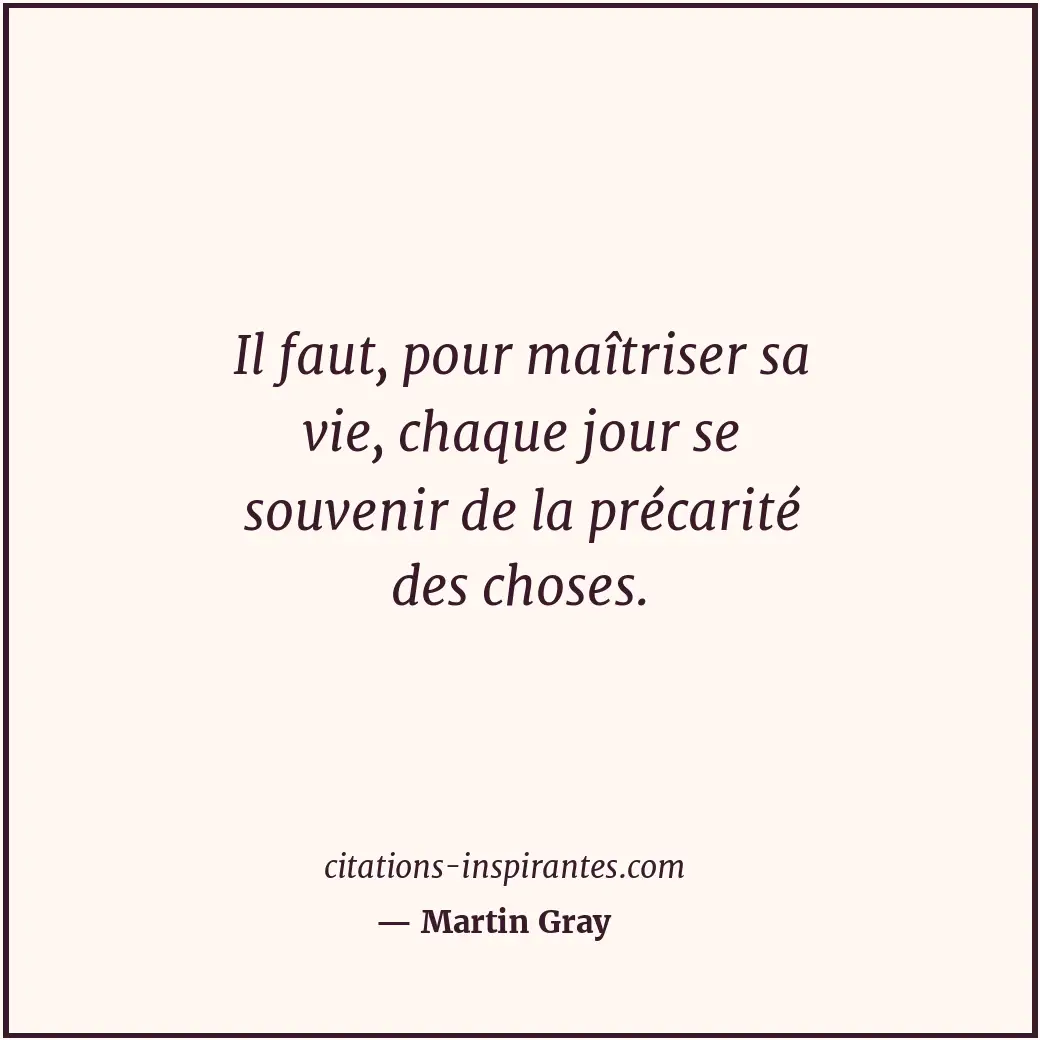 Citation de Martin Gray