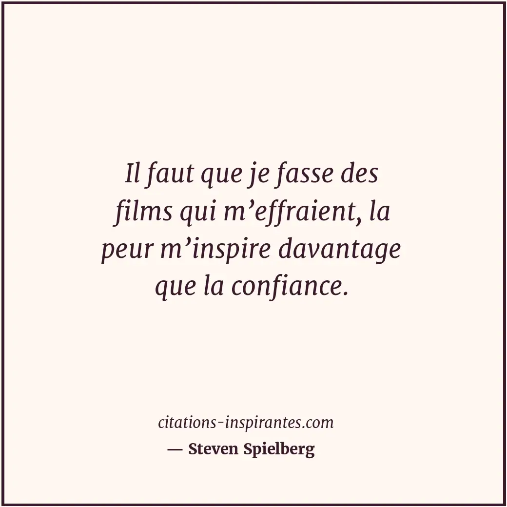 Citation de Steven Spielberg