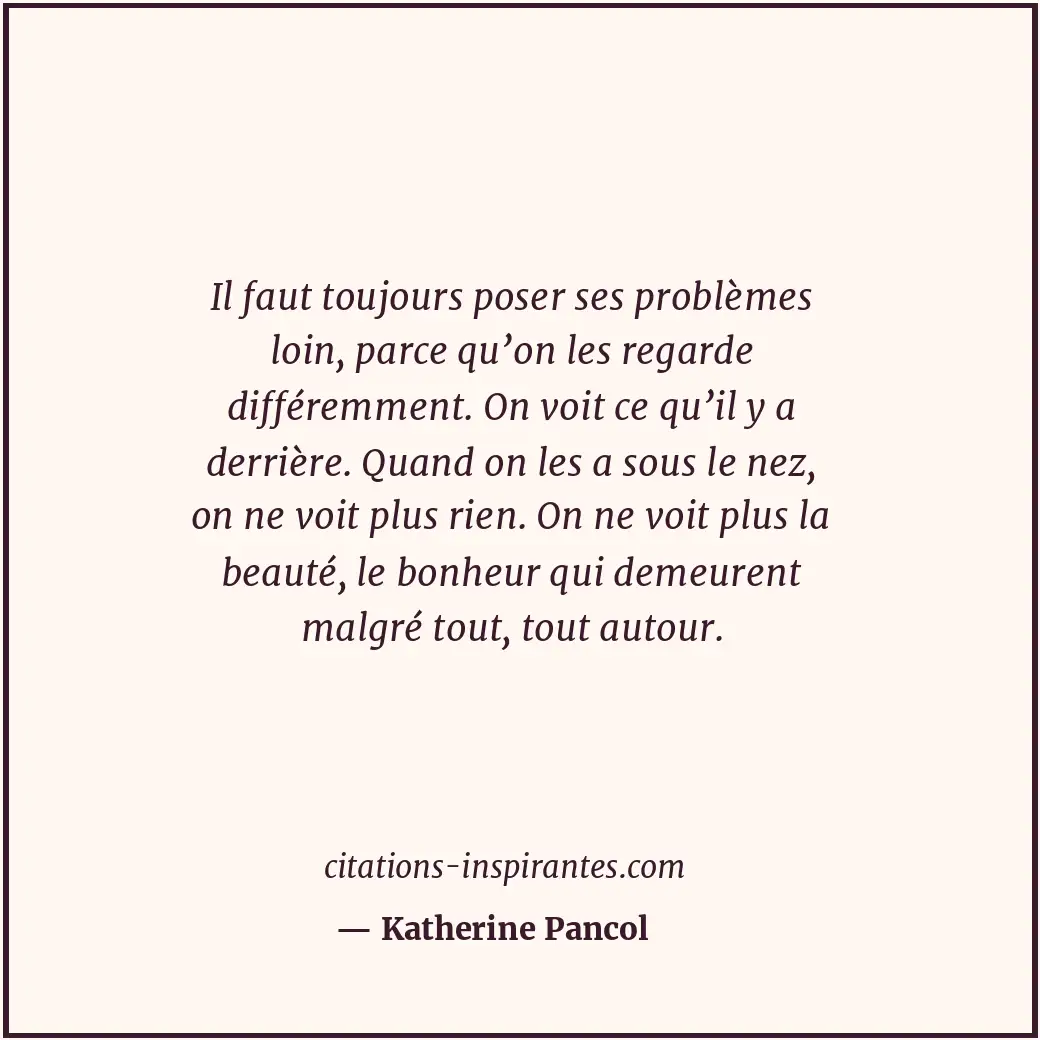 Citation de Katherine Pancol
